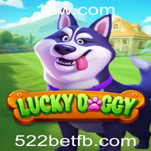 Explorando o Mundo de LuckyDoggy: Uma Aventura Fascinante em 522bet
